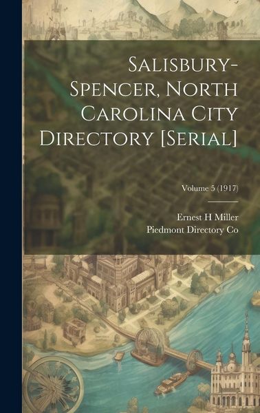 Produktbild: Salisbury-Spencer, North Carolina City Directory [serial]; Volume 5 (1917)
