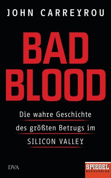 Bad Blood, Gebundene Ausgabe von John Carreyrou, Dva