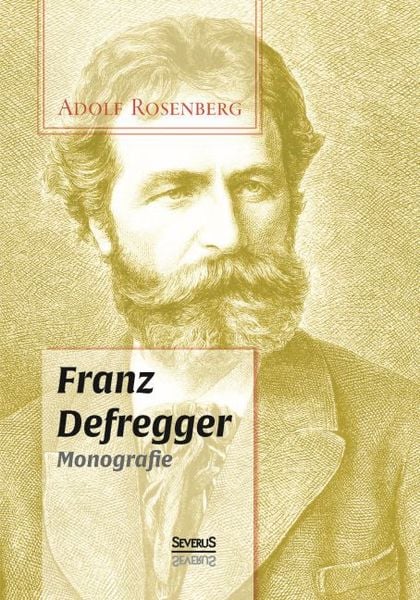 Produktbild: Franz Defregger. Monografie