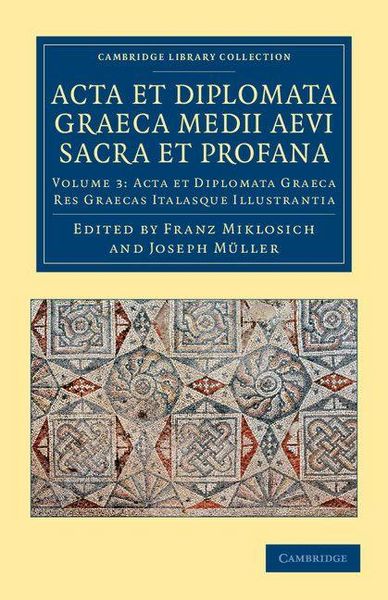 Produktbild: Acta et Diplomata Graeca Medii Aevi Sacra et Profana - Volume 3
