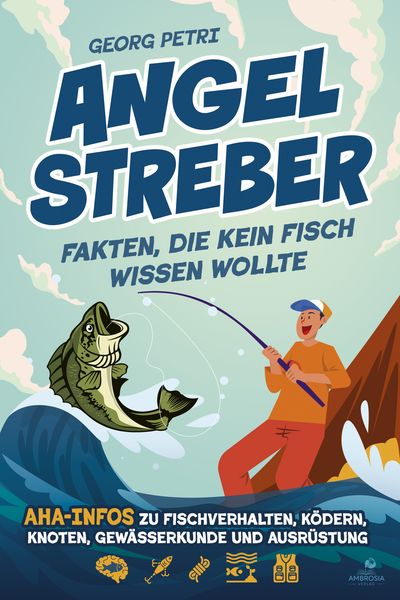 Produktbild: Angelstreber - Fakten, die kein Fisch wissen wollte