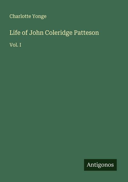 Produktbild: Life of John Coleridge Patteson