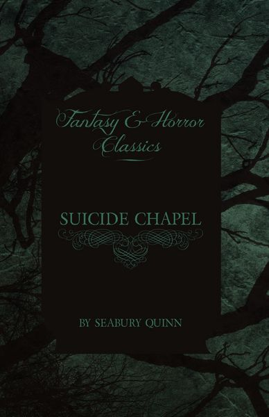 Produktbild: Suicide Chapel (Fantasy and Horror Classics)