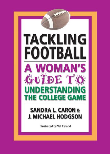 Produktbild: Tackling Football: A Woman's Guide to Understanding the College Game
