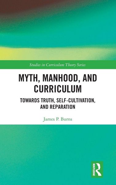 Produktbild: Myth, Manhood, and Curriculum