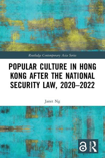 Produktbild: Popular Culture in Hong Kong After the National Security Law, 2020-2022
