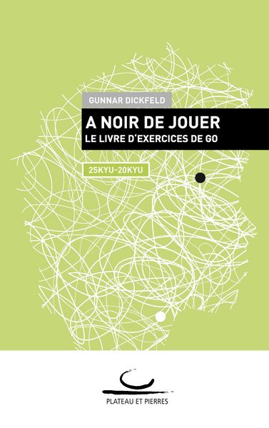 A Noir de Jouer, Taschenbuch von Gunnar Dickfeld, BoD - Books on Demand, 9783940563538