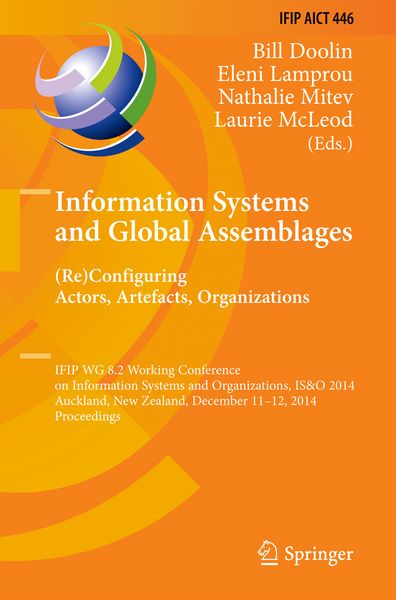 Produktbild: Information Systems and Global Assemblages: (Re)configuring Actors, Artefacts, Organizations