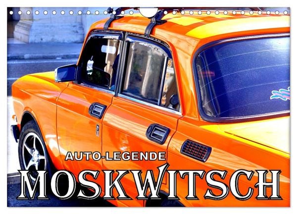 Produktbild: AUTO-LEGENDE MOSKWITSCH (Wandkalender 2026 DIN A4 quer), CALVENDO Monatskalender