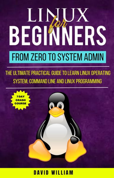 Produktbild: Linux For Beginners : From Zero To System Admin