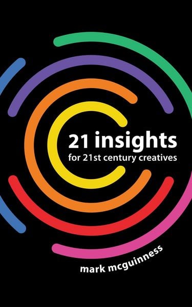 Produktbild: 21 Insights for 21st Century Creatives