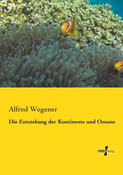 Produktbild: Die Entstehung der Kontinente und Ozeane