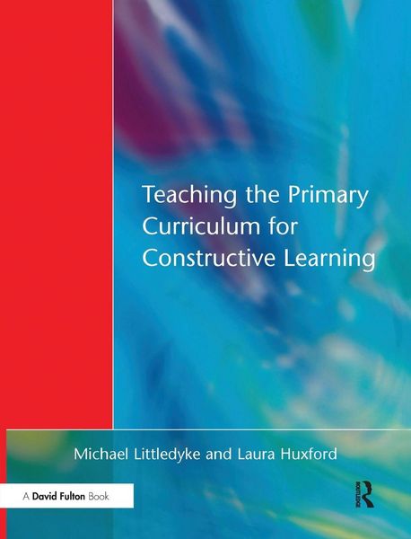 Produktbild: Teaching the Primary Curriculum for Constructive Learning