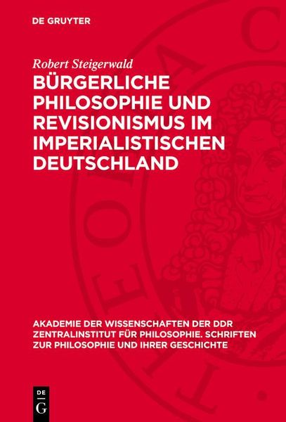 Produktbild: B&uuml;rgerliche Philosophie und Revisionismus im imperialistischen Deutschland