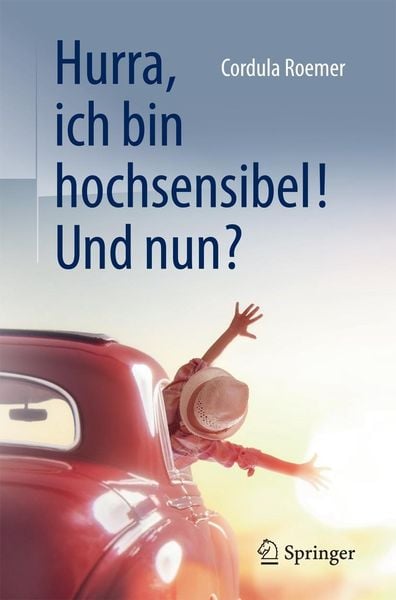 Produktbild: Hurra, ich bin hochsensibel! Und nun?