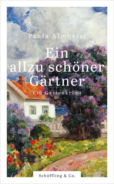 Ein allzu schöner Gärtner, Gebundene Ausgabe von Paula Almqvist, Schöffling, 9783895618154