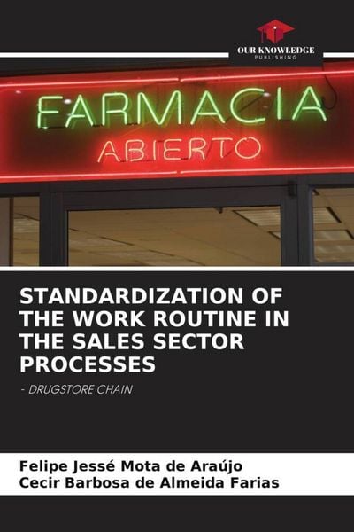 Produktbild: STANDARDIZATION OF THE WORK ROUTINE IN THE SALES SECTOR PROCESSES