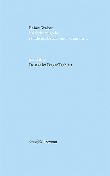 Produktbild: Walser, R: Drucke im Prager Tagblatt
