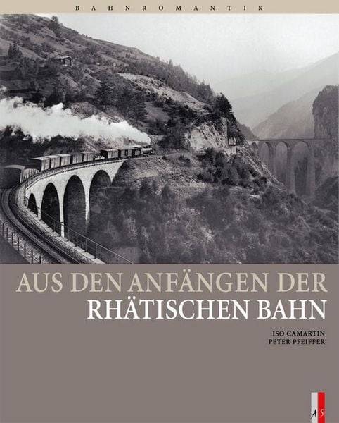 Produktbild: Aus den Anf&auml;ngen der Rh&auml;tischen Bahn