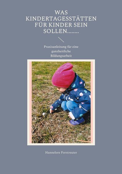 Produktbild: Was Kindertagesst&auml;tten f&uuml;r Kinder sein sollen........