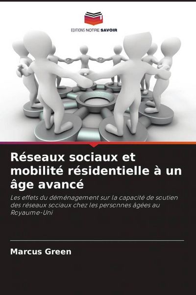 Produktbild: R&eacute;seaux sociaux et mobilit&eacute; r&eacute;sidentielle &agrave; un &acirc;ge avanc&eacute;
