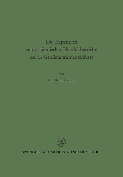 Produktbild: Die Expansion mittelst&auml;ndischer Handelsbetriebe durch Gro&szlig;zusammenschl&uuml;sse