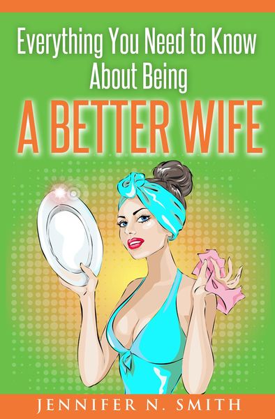 Produktbild: Everything You Need to Know About Being a Better Wife