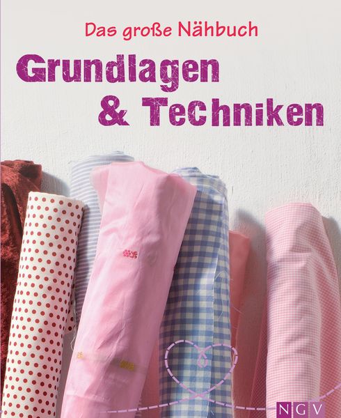 Produktbild: Das gro&szlig;e N&auml;hbuch - Grundlagen & Techniken