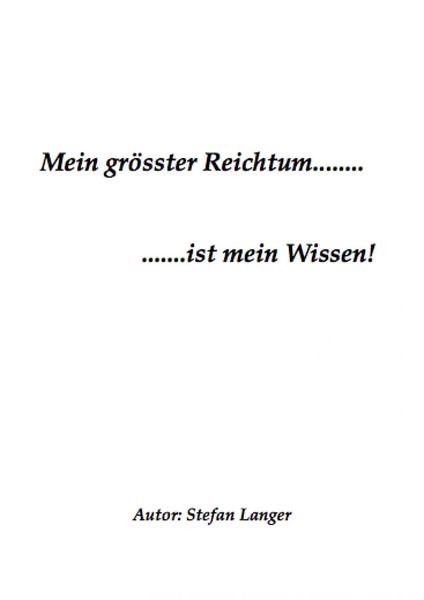 Produktbild: Mein gr&ouml;sster Reichtum.......ist mein Wissen!