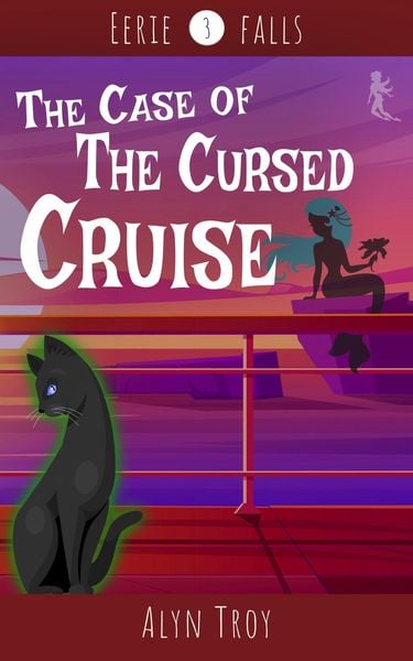 Produktbild: The Case of the Cursed Cruise (Eerie Falls Mysteries, #3)