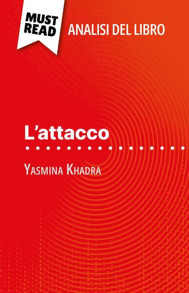 Produktbild: L'attacco di Yasmina Khadra (Analisi del libro)