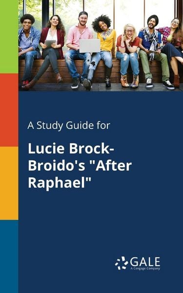 Produktbild: A Study Guide for Lucie Brock-Broido's "After Raphael"