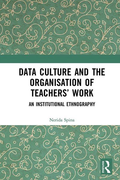 Produktbild: Data Culture and the Organisation of Teachers' Work
