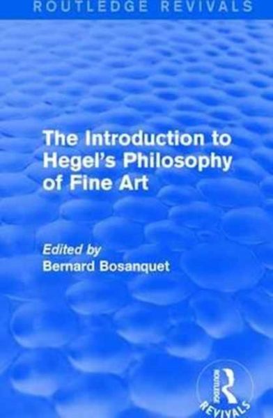 Produktbild: Bosanquet, B: The Introduction to Hegel's Philosophy of Fine