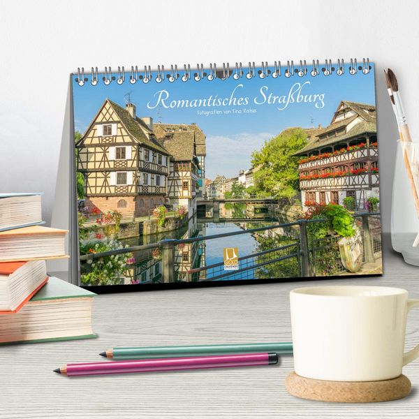 Produktbild: Romantisches Stra&szlig;burg (Tischkalender 2026 DIN A5 quer), CALVENDO Monatskalender