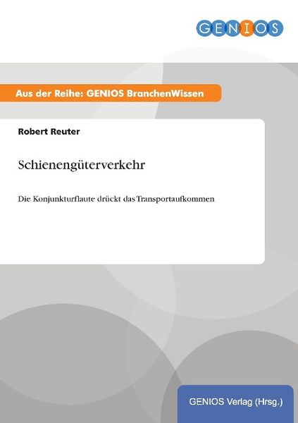 Produktbild: Schieneng&uuml;terverkehr