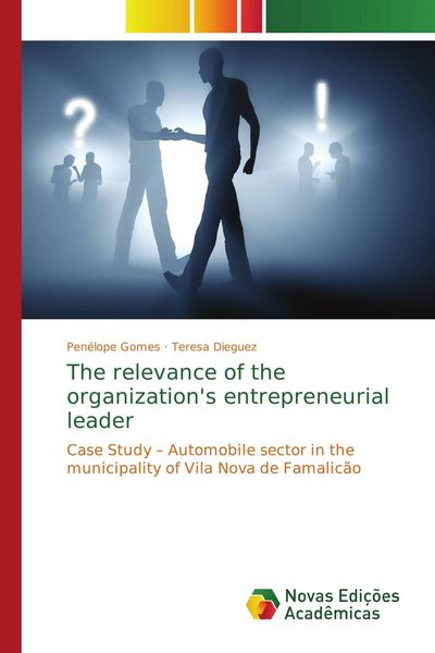 Produktbild: The relevance of the organization's entrepreneurial leader