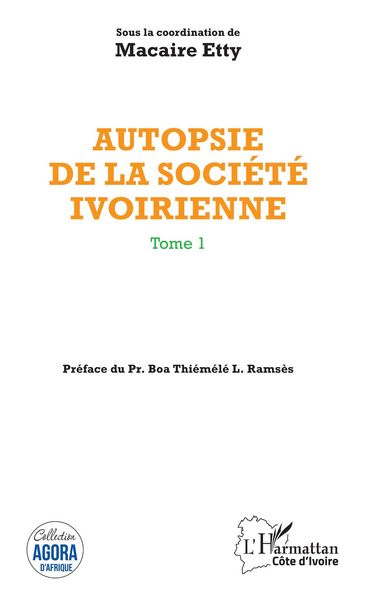 Produktbild: Autopsie de la soci&eacute;t&eacute; ivoirienne Tome 1