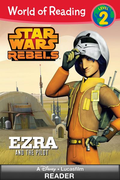 Produktbild: World of Reading Star Wars Rebels: Ezra and the Pilot