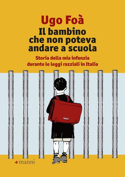 Produktbild: Il bambino che non poteva andare a scuola. Storia della mia infanzia durante le leggi razziali in Italia