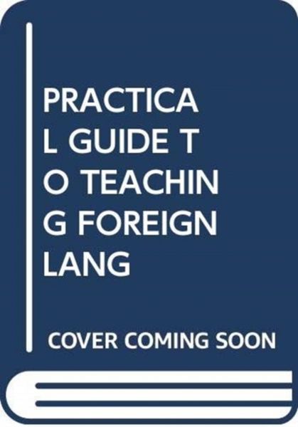 Produktbild: Pachler, N: Practical Guide To Teaching Foreign Lang