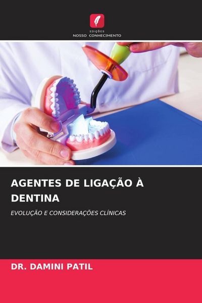 Produktbild: Agentes De Liga&ccedil;&atilde;o &Agrave; Dentina