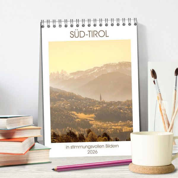 Produktbild: S&uuml;d-Tirol in stimmungsvollen Bildern (Tischkalender 2026 DIN A5 hoch), CALVENDO Monatskalender