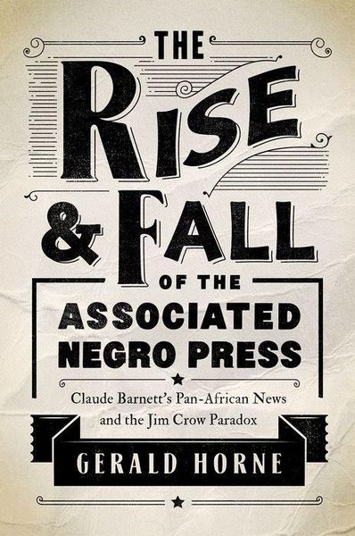Produktbild: Rise and Fall of the Associated Negro Press
