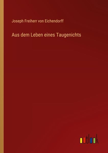 Produktbild: Aus dem Leben eines Taugenichts