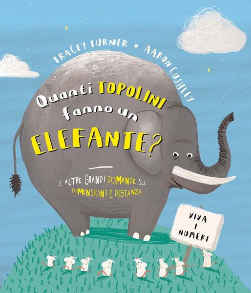 Produktbild: Quanti topolini fanno un elefante? E altre grandi domande su dimensioni e distanza
