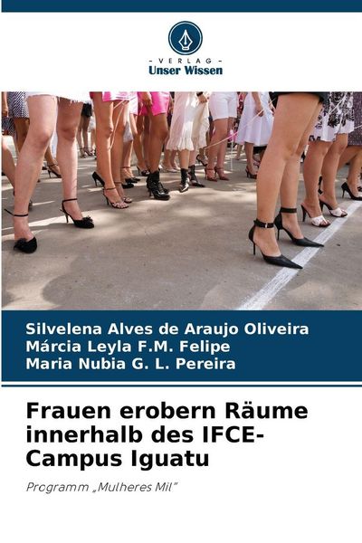Produktbild: Frauen erobern R&auml;ume innerhalb des IFCE-Campus Iguatu