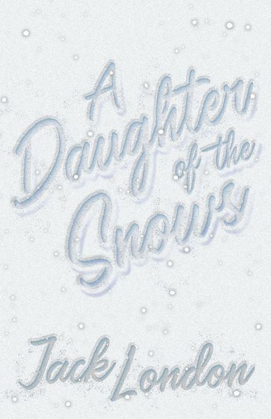 Produktbild: A Daughter of the Snows