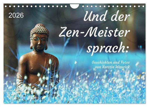 Produktbild: Und der Zen-Meister sprach (Wandkalender 2026 DIN A4 quer), CALVENDO Monatskalender
