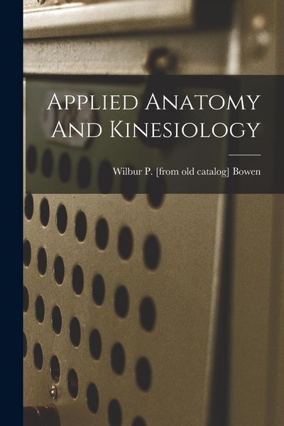 Produktbild: Applied Anatomy And Kinesiology